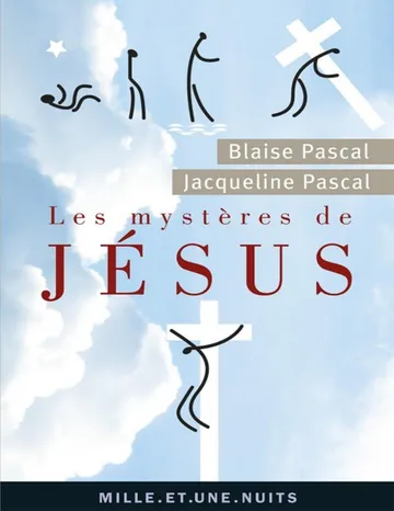 Les Mystères de Jésus. Recueil pascalien de Blaise Pascal, couverture du livre