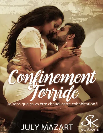 Confinement torride de July Mazart, couverture du livre