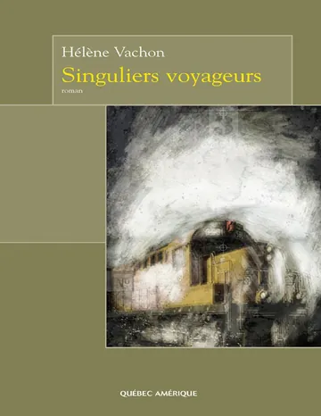 Singuliers voyageurs d’Hélène Vachon, couverture du livre