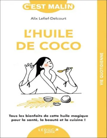 L'huile de coco, c'est malin d’Alix Lefief-Delcourt, couverture du livre