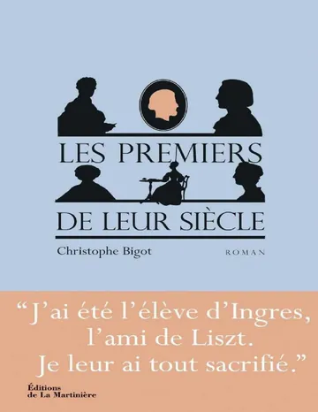 Les Premiers de leur siècle de Christophe Bigot, couverture du livre
