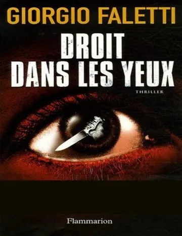 Droit dans les yeux de Giorgio Faletti, couverture du livre