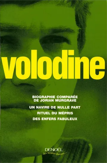 Biographie comparée de Jorian Murgrave/Un navire de nulle part/Rituel du mépris/Des enfers fabuleux de Volodine Antoine, couverture du livre