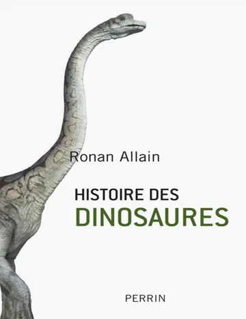 Histoire des dinosaures de Ronan Allain, couverture du livre