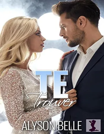 Te Trouver (French Edition) d’Alyson Belle, couverture du livre