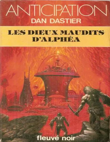Les dieux maudits d'Alphéa de Dan Dastier, couverture du livre