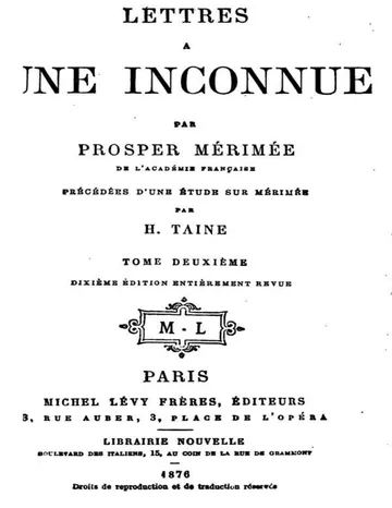 Lettres à une inconnue, Tome Deuxième Précédée d'une étude sur P. Mérimée par H. Taine de Prosper Mérimée, couverture du livre