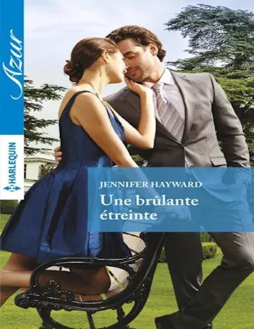 Une brulante étreinte de Jennifer Hayward, couverture du livre