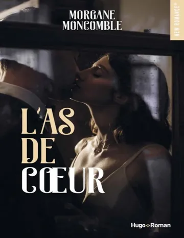L'As de coeur (French Edition) de Morgane Moncomble, couverture du livre