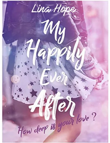 My Happily Ever After: How deep is your love ? (Mhea t. 1) (French Edition) de Lina Hope, couverture du livre