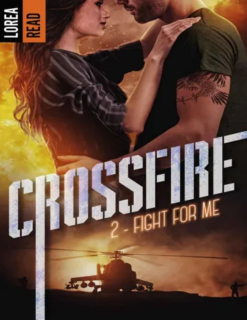 Crossfire T2 Fight for me de Lorea READ, couverture du livre