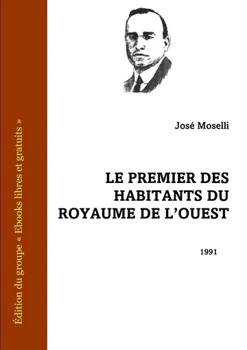 Le premier des habitants du royaume de l'ouest de José Moselli, couverture du livre