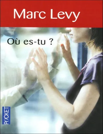 Où es-tu ? de Marc Levy, couverture du livre