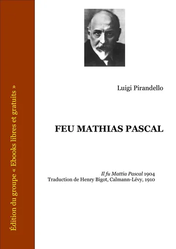 Feu Mathieu Pascal de Luigi Pirandello, couverture du livre