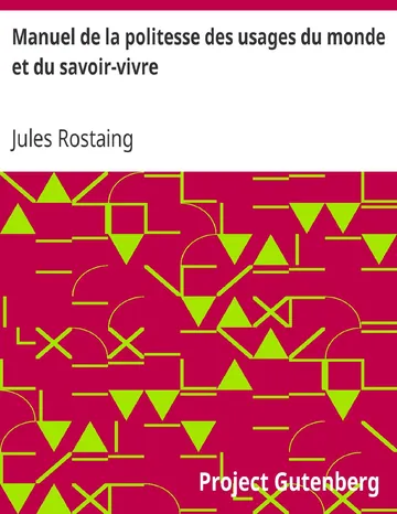 Manuel de la politesse des usages du monde et du savoir-vivre de Jules Rostaing, couverture du livre