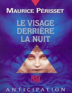 Le Visage derrière la nuit - Maurice Perisset