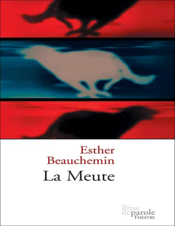 Meute d’Esther Beauchemin, couverture du livre