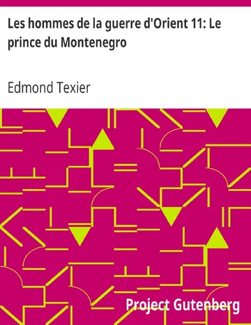 Les hommes de la guerre d'Orient 11: Le prince du Montenegro d’Edmond Texier, couverture du livre