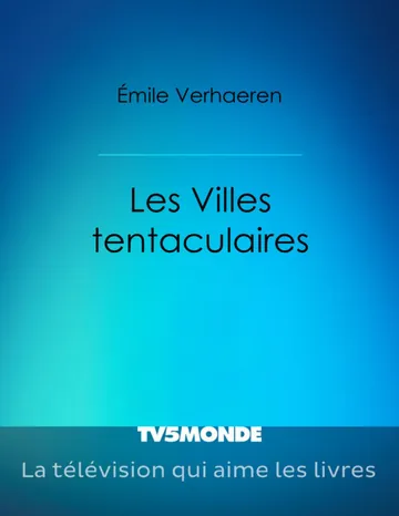 Les Villes tentaculaires d’Emile Verhaeren, couverture du livre