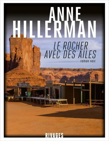Le rocher avec des ailes d’Anne Hillerman, couverture du livre