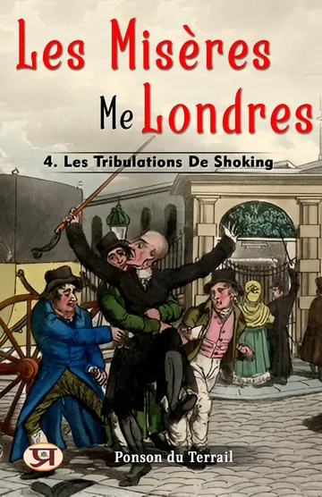 Les misères de Londres, 4. Les tribulations de Shoking de Ponson du Terrail, couverture du livre