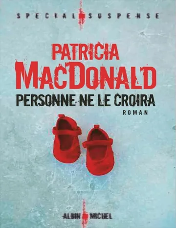 Personne ne le croira de Patricia MacDonald, couverture du livre