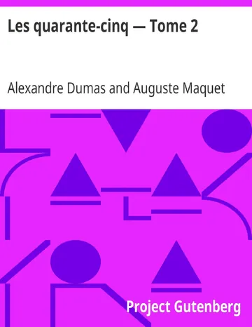 Les quarante-cinq — Tome 2 d’Alexandre Dumas, couverture du livre