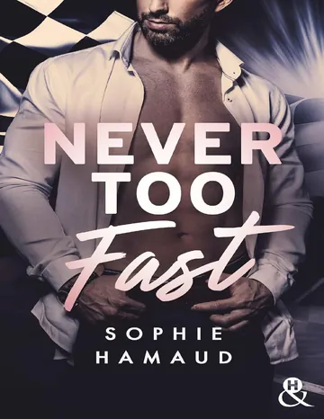 Never Too Fast de Sophie Hamaud, couverture du livre