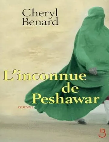 L'inconnue de Peshawar de Cheryl Benard, couverture du livre