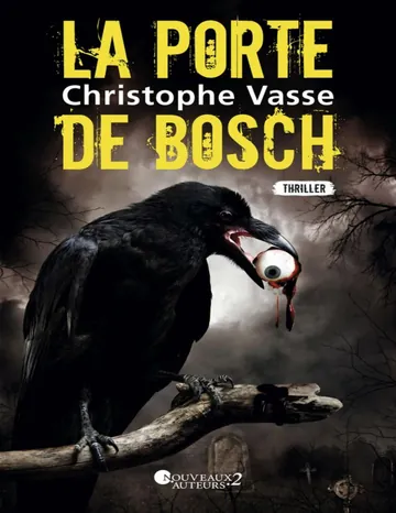 La porte de Bosch de Christophe Vasse, couverture du livre