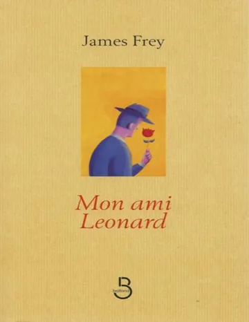 Mon ami Leonard de James Frey, couverture du livre