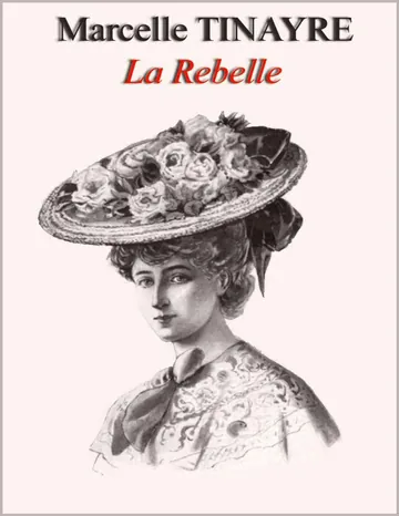 La Rebelle de Marcelle Tinayre, couverture du livre