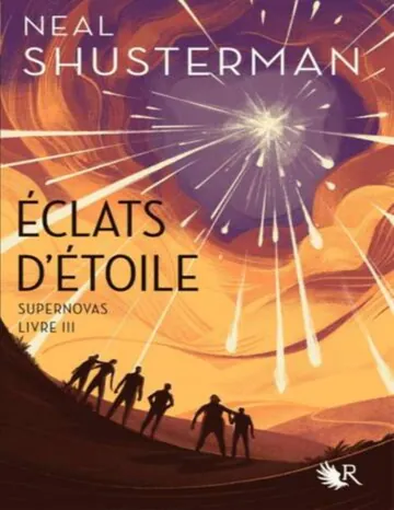 Éclats d'étoile T3 : Supernovas de Neal Shusterman, couverture du livre
