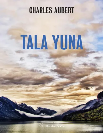 Tala Yuna de Charles Aubert, couverture du livre