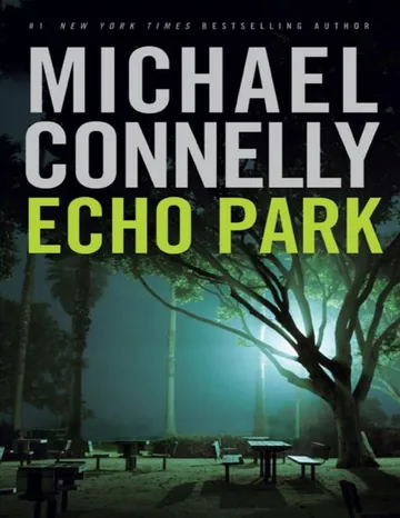 Harry Bosch 12 - Echo Park de Michael Connelly, couverture du livre