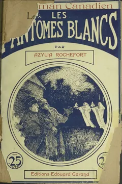 Les fantômes blancs - Marie-Henriette-Auzalie Morin dit Valcourt