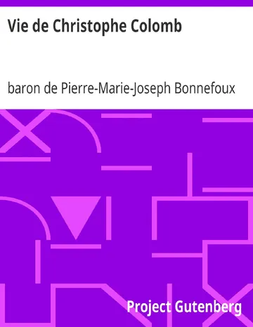 Vie de Christophe Colomb de baron de Pierre-Marie-Joseph Bonnefoux, couverture du livre