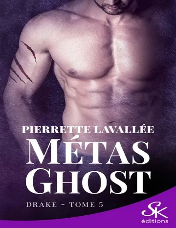Métas Ghost T5 Drake de Pierrette Lavallée, couverture du livre