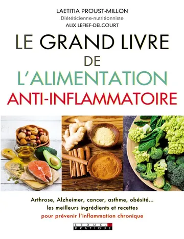 Le grand livre de l'alimentation anti-inflammatoire de Laetitia Proust-Millon, couverture du livre