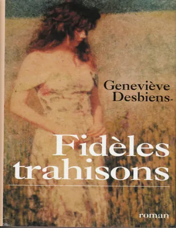 Fidèles Trahisons de Geneviève Desbiens, couverture du livre