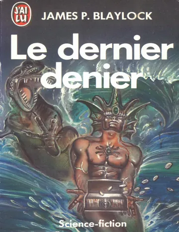 Le dernier denier de BLAYLOCK James P, couverture du livre