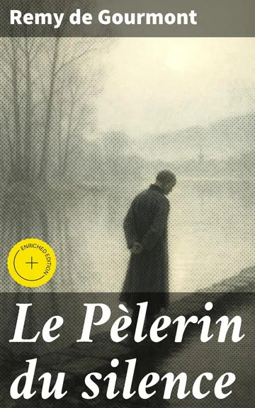 Le Pèlerin du silence de Remy de Gourmont, couverture du livre
