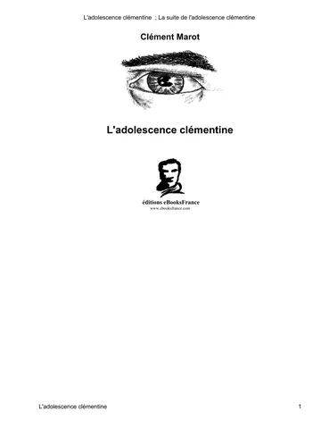 L'adolescence clémentine ; La suite de l'adolescence clémentine de Clément Marot ; texte établi par Gérard Defaux, couverture du livre