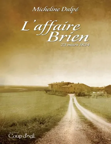L'affaire Brien de Micheline Dalpé, couverture du livre