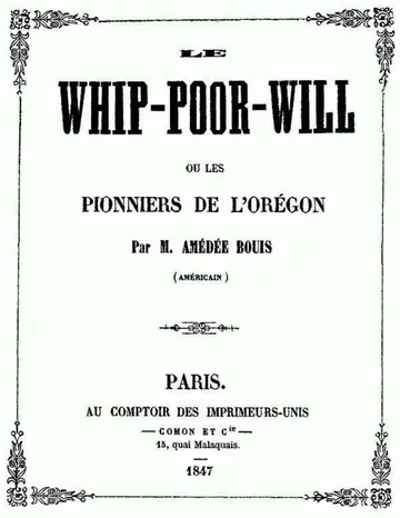 Le Whip-Poor-Will, ou, les pionniers de l'Orégon d’Amédée Bouis, couverture du livre
