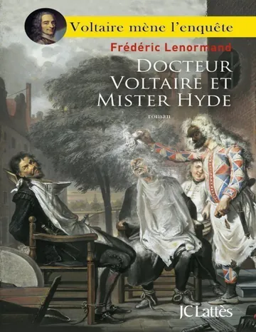 Docteur Voltaire et Mister Hyde de Frédéric Lenormand, couverture du livre
