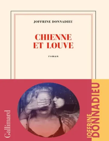 Chienne et louve de Joffrine Donnadieu, couverture du livre