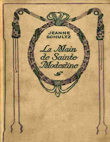 La main de Sainte Modestine de Jeanne Schultz, couverture du livre