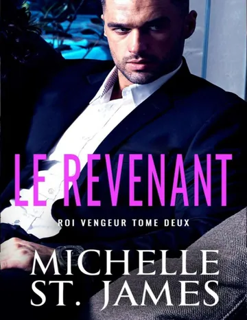 Roi vengeur T2 : Le Revenant de Michelle St. James, couverture du livre