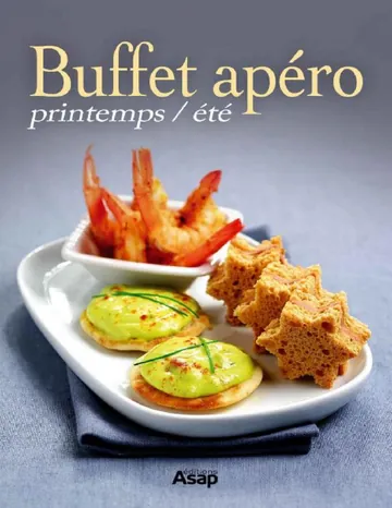 Buffet apéro printemps / été (French Edition) d’Œuvre collective, couverture du livre